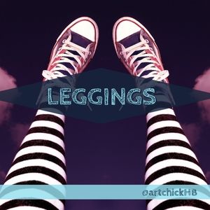 I LOVE LEGGINGS!!!